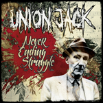 Union Jack - Never ending struggle