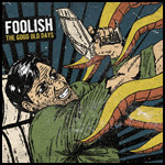 Foolish - The good old days